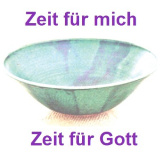 Zeit für mich - Zeit für Gott
